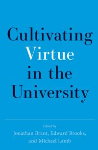 Cultivating Virtue in the University