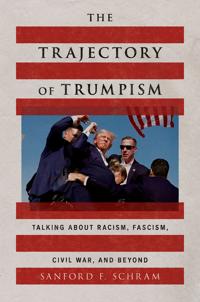 Bokomslag för "The Trajectory of Trumpism"