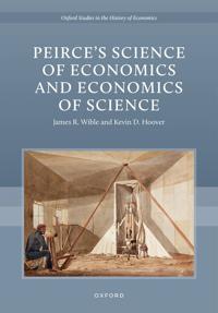 Bokomslag för "Peirceâs Science of Economics and Economics of Science"