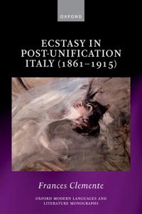 Ecstasy in Post-Unification Italy (1861-1915)