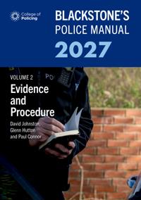 Blackstone's Police Manual Volume 2: Evidence and Procedure 2027