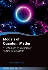 Models of Quantum Matter
