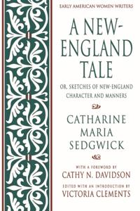 New-England Tale; Or, Sketches of New-England Character and Manners