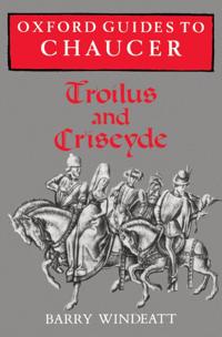 Bokomslag för "Oxford Guides to Chaucer: Troilus and Criseyde"