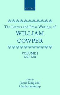 The Letters and Prose Writings of William Cowper