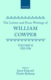The Letters and Prose Writings: II: Letters 1782-1786