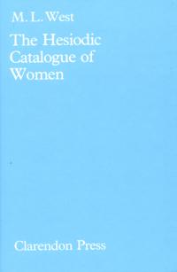 The Hesiodic Catalogue of Women