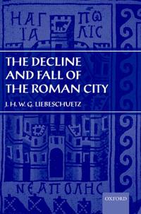 Decline and Fall of the Roman City