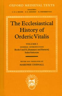 The Ecclesiastical History of Orderic Vitalis: Volume I: General Introduction, Books I and II, Index Verborum