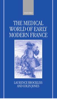 The Medical World of Early Modern France