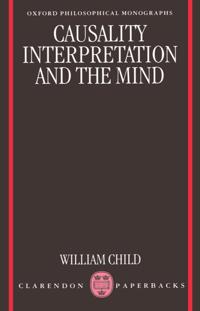 Causality, Interpretation, and the Mind
