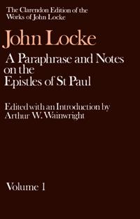 John Locke: A Paraphrase and Notes on the Epistles of St. Paul