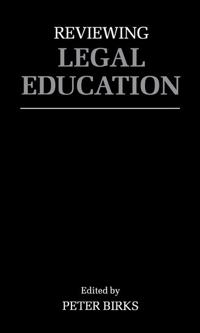 Reviewing Legal Education