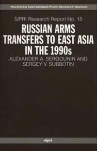 Russian Arms Transfers to East Asia in the 1990s