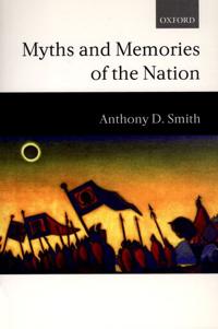Bokomslag för "Myths and Memories of the Nation"