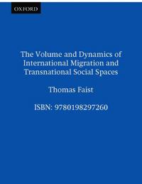 Bokomslag för "The Volume and Dynamics of International Migration and Transnational Social Spaces"
