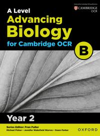 A Level Advancing Biology for OCR B: Year 2