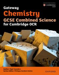 OCR Gateway Chemistry for GCSE Combined Science Student Book