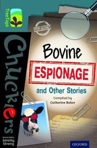 Bokomslag för Oxford Reading Tree TreeTops Chucklers: Level 19: Bovine Espionage and Other Stories