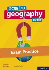 GCSE 9-1 Geography OCR B: GCSE: GCSE 9-1 Geography OCR B Exam Practice eBook