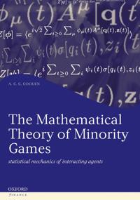 The Mathematical Theory of Minority Games