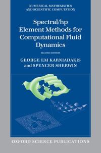 Spectral/hp Element Methods for Computational Fluid Dynamics