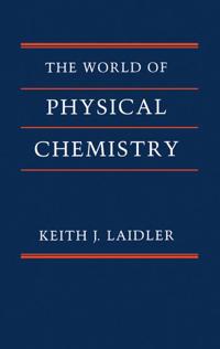 The World of Physical Chemistry