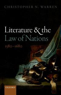 Kirjan kansi "Literature and the Law of Nations, 1580-1680"