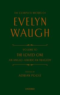 Complete Works of Evelyn Waugh: The Loved One