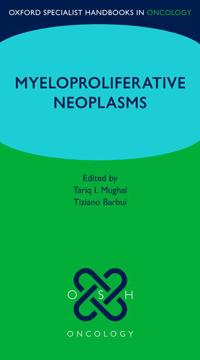 Oxford Specialist Handbook: Myeloproliferative Neoplasms