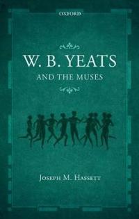 Bokomslag for "W.B. Yeats and the Muses"
