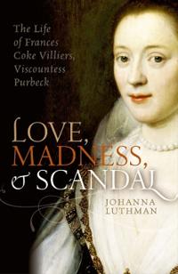 Bokomslag for "Love, Madness, and Scandal"