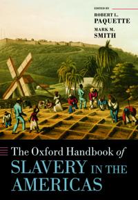 Bokomslag för "The Oxford Handbook of Slavery in the Americas"