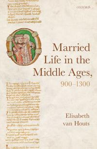 Bokomslag for "Married Life in the Middle Ages, 900-1300"