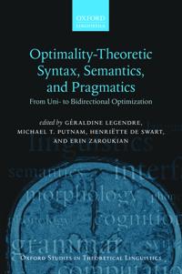 Optimality Theoretic Syntax, Semantics, and Pragmatics