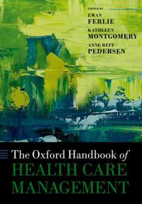 Bokomslag for "The Oxford Handbook of Health Care Management"