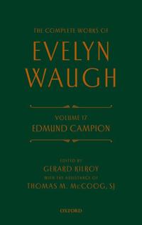Complete Works of Evelyn Waugh: Edmund Campion