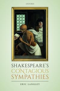 Shakespeare's Contagious Sympathies