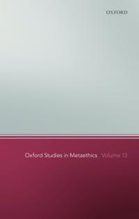 Bokomslag for "Oxford Studies in Metaethics 13"