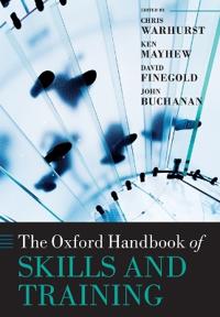 Bokomslag for "The Oxford Handbook of Skills and Training"
