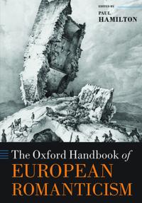 Bokomslag för "The Oxford Handbook of European Romanticism"