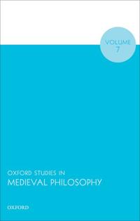 Bokomslag for "Oxford Studies in Medieval Philosophy Volume 7"