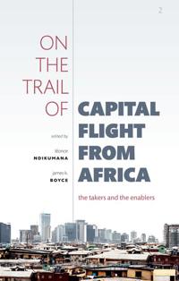 Bokomslag för "On the Trail of Capital Flight from Africa"