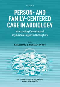 Person- and Family-Centered Care in Audiology
