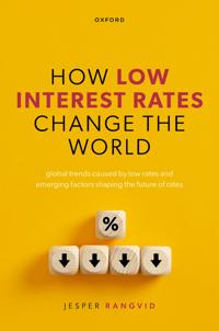 How Low Interest Rates Change the World
