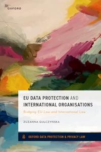 EU Data Protection and International Organisations
