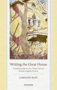 Writing the Great House