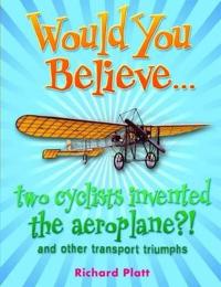 Would You Believe... two cyclists invented the aeroplane?!