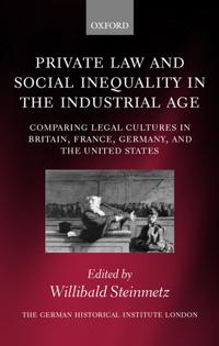 Private Law and Social Inequality in the Industrial Age