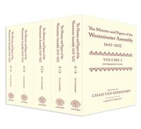 The Minutes and Papers of the Westminster Assembly, 1643-1652
